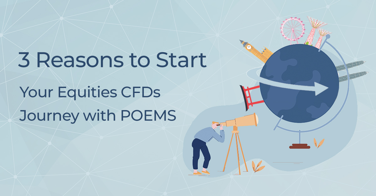 3 reasons to trade equities cfd on poems