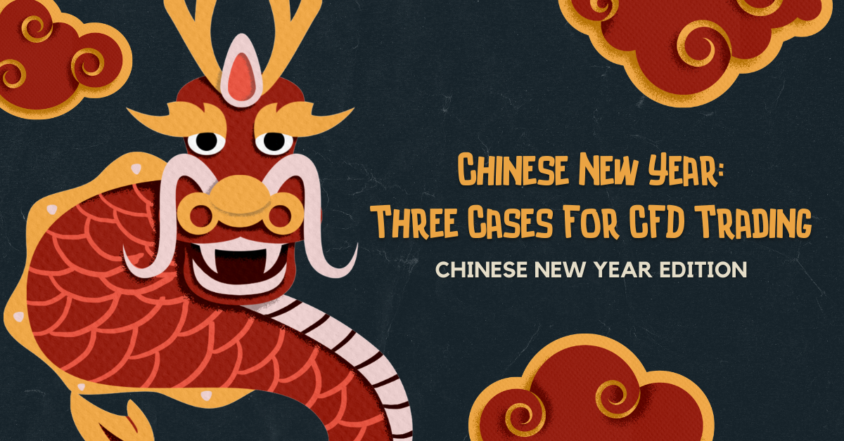 Chinese New Year CFD Trading